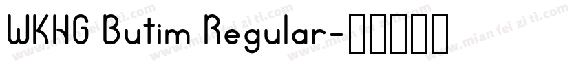 WKHG Butim Regular字体转换